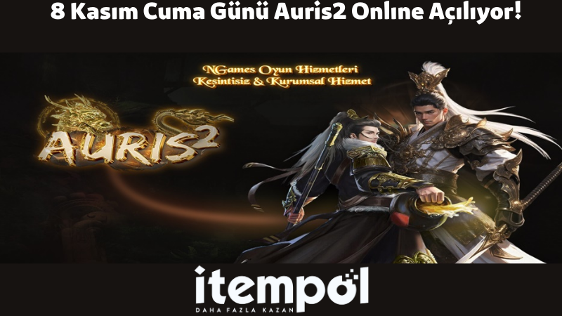 8 Kasım Cuma Günü Auris2 Onlıne Açılıyor!