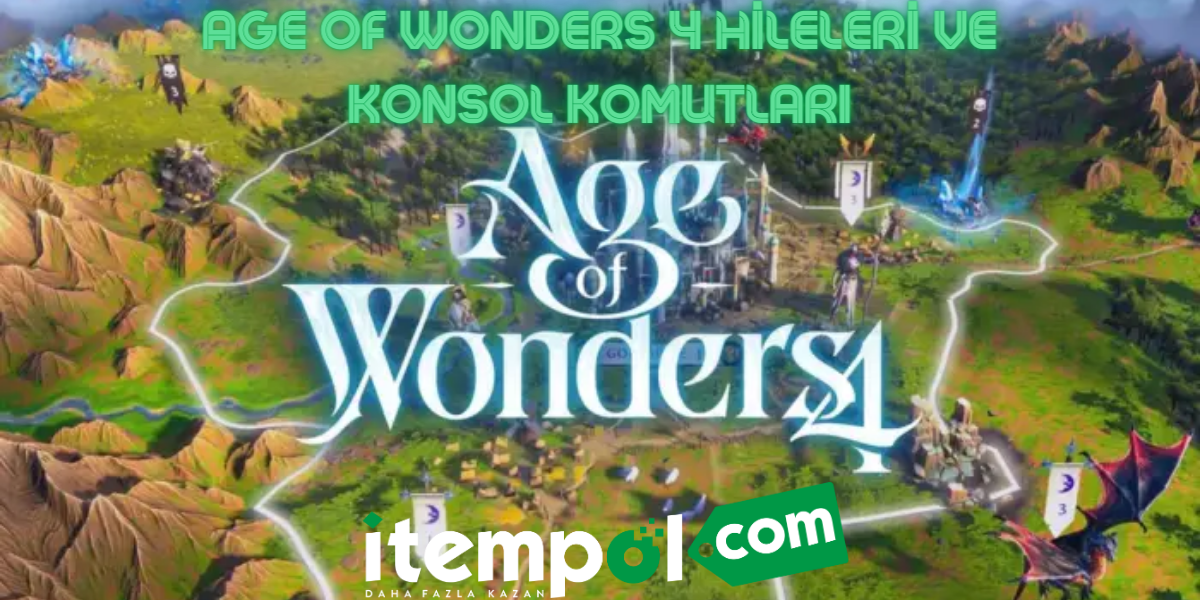 Age of Wonders 4 Hileleri ve Konsol Komutları