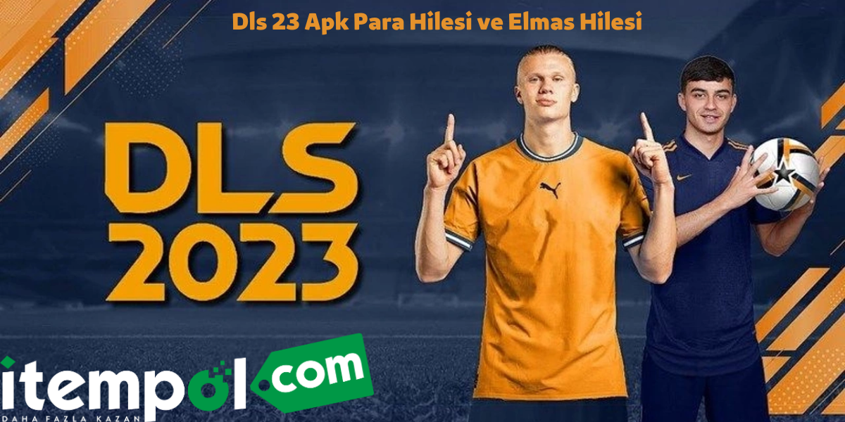 Dls 23 Apk Para Hilesi ve Elmas Hilesi