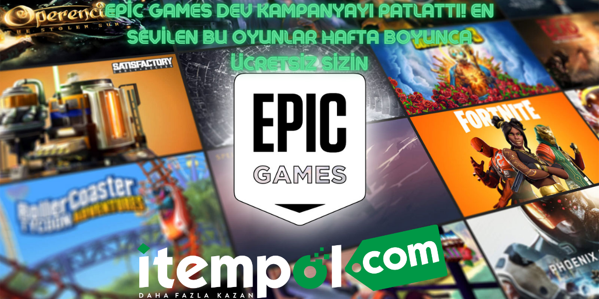 Epic Games blew up the giant campaign! These most popular games are yours for free throughout the week.