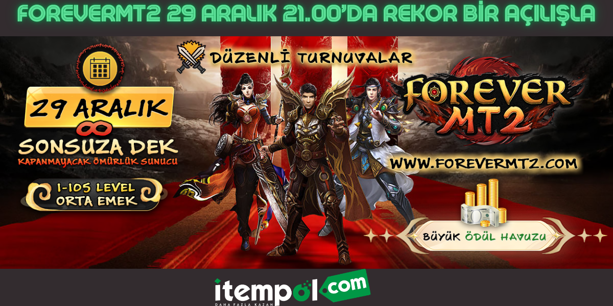 ForeverMt2 29 Aralık 21.00’da rekor bir açılışla tüm Metin2 severlere kapılarını açıyor!