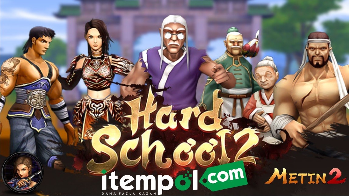 HardSchool2, Metin2 PVP Server, Metin2 hesap alım satım, itempol.com