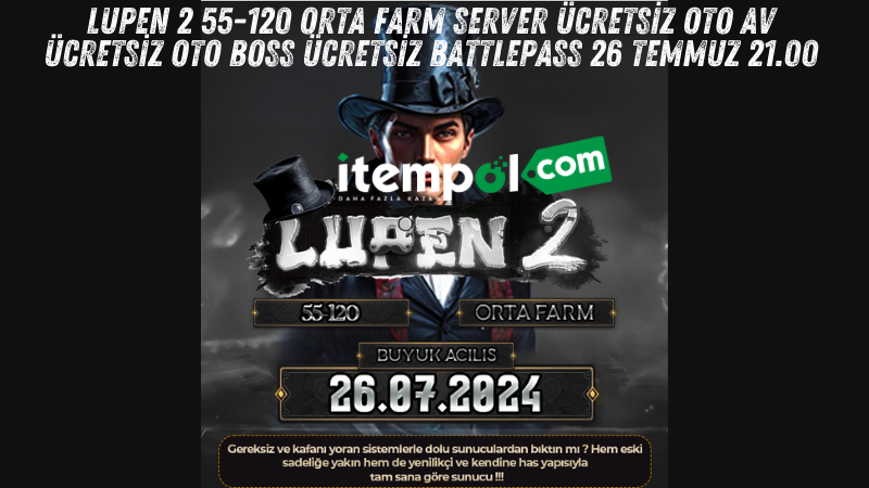 LUPEN 2 55-120 Medium Farm Server FREE AUTO HUNTING FREE AUTO BOSS FREE BATTLEPASS 26 JULY 21.00