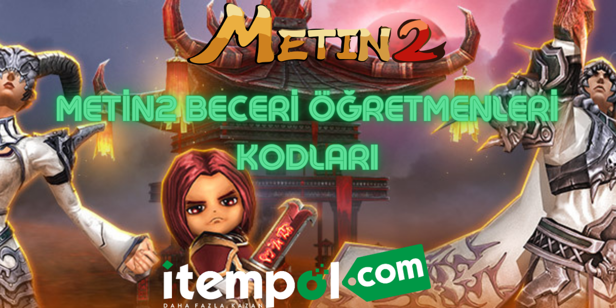 Metin2 Beceri Öğretmenleri Kodları