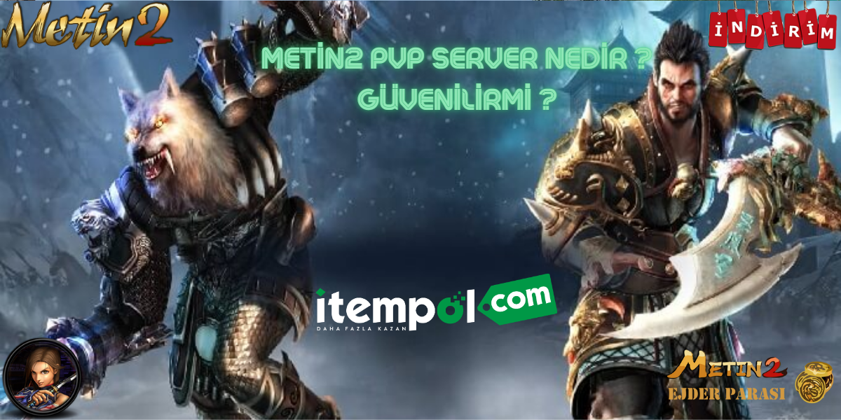 Metin2 Pvp Server Nedir? Güvenlimi?