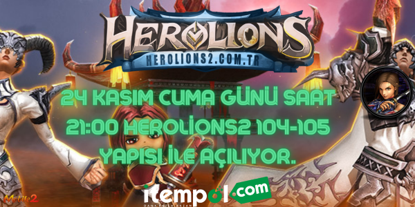 24 Kasım Cuma Wslik Server Saat 21:00 Herolions2 104-105 Yapısı ile Açılıyor.