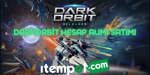 Darkorbit Hesap Alımı Satımı