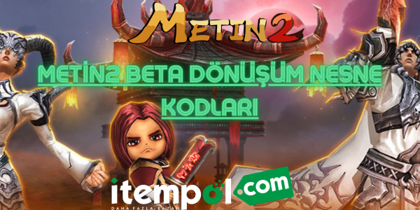 Metin2 Beta Dönüşüm Nesne Kodları