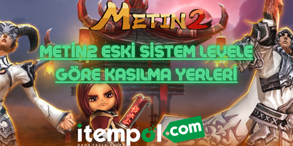 Metin2 Eski Sistem Levele Göre Kasılma Yerleri