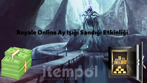 Royale Online, Moonlight Chest, Ay Işığı Sandığı, Royale Online Etkinlik, Metin2 PVP, itempol.com