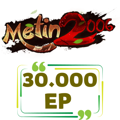 Metin2006 30.000 Ep