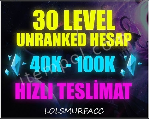 TR +40K MAVİ ÖZ 30 LEVEL UNRANKED